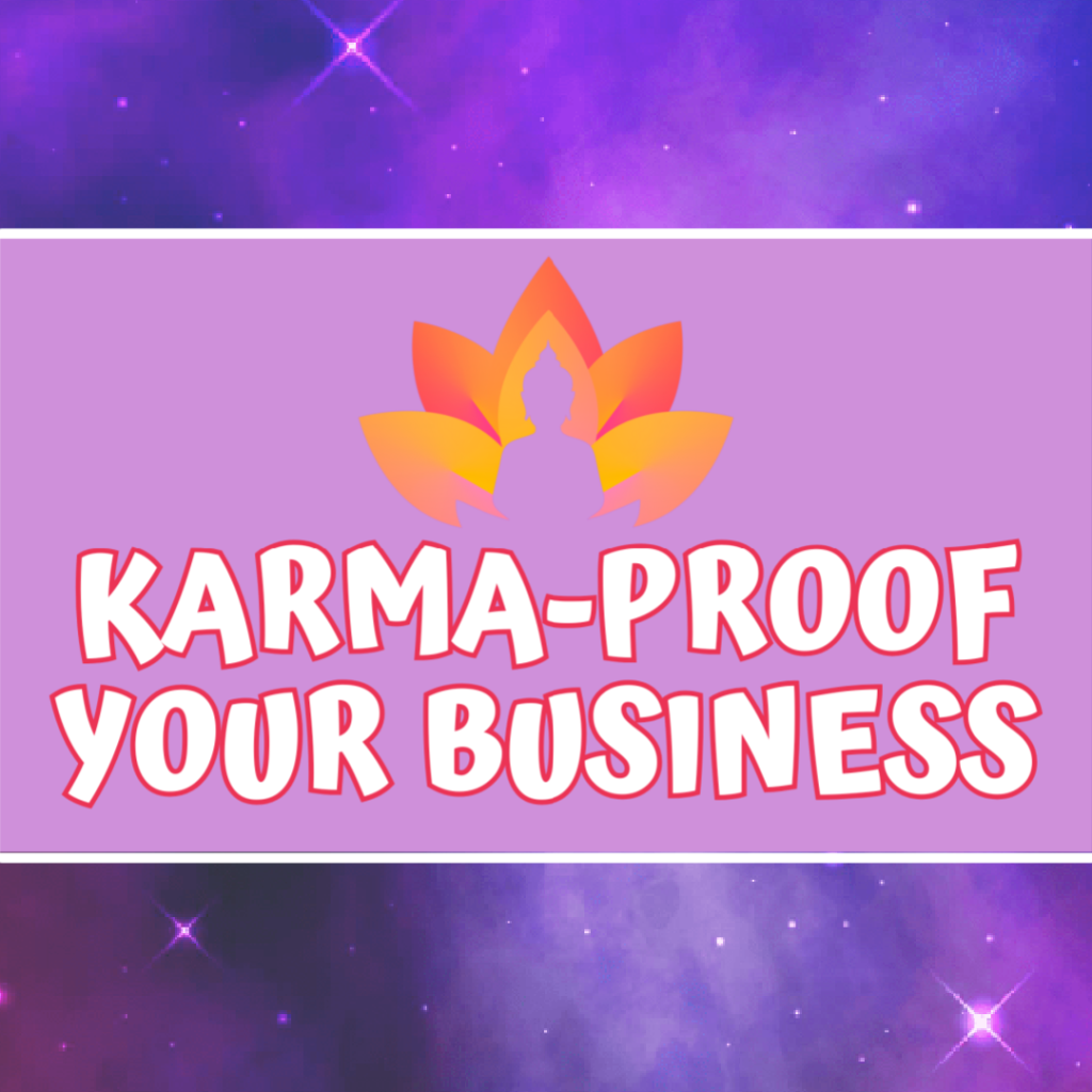 Karma-Proof Your Business from Sage Grayson  👉 Attract wealth with integrity and banish money guilt once and for all