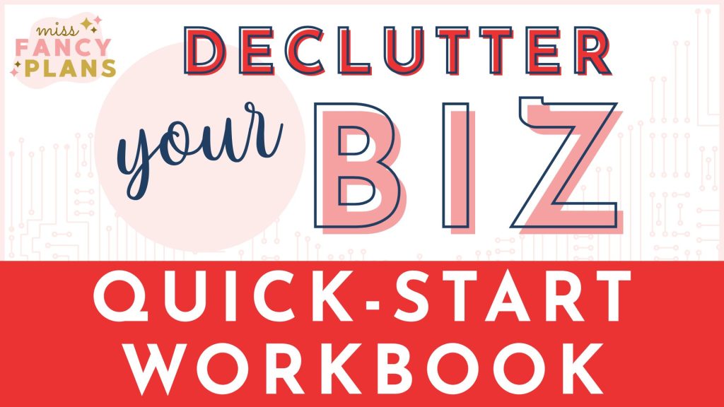 Declutter Your Biz: Quick-Start Workbook (Nadia Arbach) A workbook that helps you understand why clutter builds up in your business and gives you quick solutions to start letting go. Because sometimes the first step in changing direction is clearing out what's blocking the path.